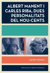 Portada de Albert Manent i Carles Riba, dues personalitats del nou-cents