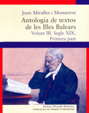 Portada de Antologia de textos de les Illes Balears. Volum III. Segle XIX. Primera part