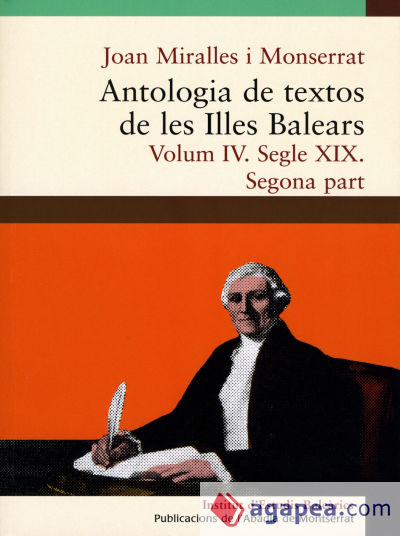 Antologia de textos de les Illes Balears. Volum IV. Segle XIX. Segona part