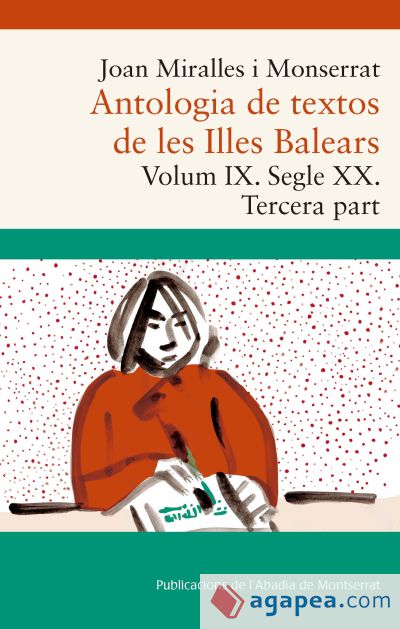 Antologia de textos de les Illes Balears. Volum IX. Segle XX. Tercera part