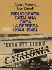 Portada de Bibliografia catalana: cap a la represa (1944-1946)