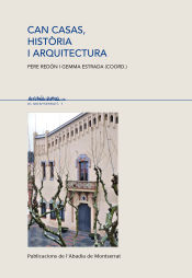 Portada de Can Casas, història i arquitectura