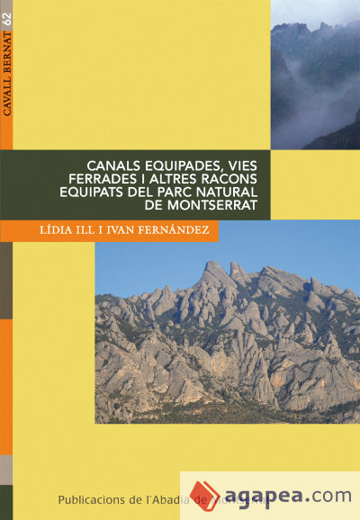 Canals equipades, vies ferrades i altres racons equipats del parc natural de Montserrat