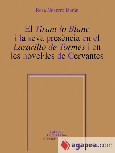 El Tirant lo Blanc i la seva presència en el Lazarillo de tormes i en les novel·les de Cervantes