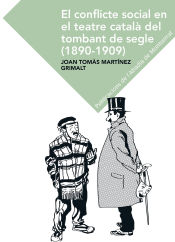 Portada de El conflicte social en el teatre català en el tombant del segle (1890-1909)