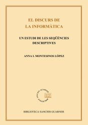 Portada de El discurs de la informàtica. Un estudi de les seqüències descriptives