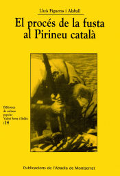 Portada de El procés de la fusta al Pirineu català