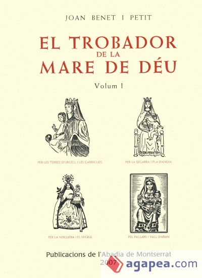 El trobador de la Mare de Déu, Vol. 1