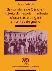 Portada de Els «catalans de Gènova»: història de l'èxode i l'adhesió d'una classe dirigent en temps de guerra