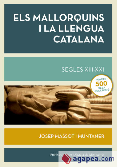 Els mallorquins i la llengua catalana. Segles XIII-XXI