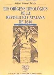 Portada de Els orígens ideològics de la Revolució Catalana de 1640
