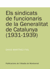 Portada de Els sindicats de funcionaris de la Generalitat de catalunya (1931-1939)