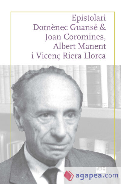 Epistolari Domènec Guansé & Joan Coromines, Albert Manent i Vicenç Riera Llorca