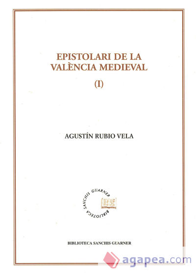Epistolari de la València medieval, vol. 1