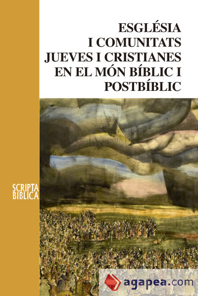 Església i comunitats jueves i cristianes en el món bíblic i postbíblic