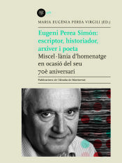 Portada de Eugeni Perea Simón: escriptor, historiador, arxiver i poeta