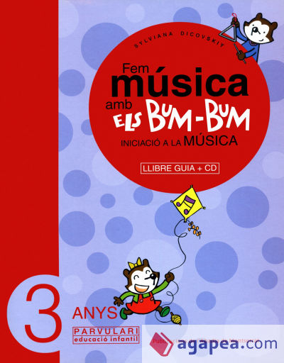 Fem música amb els Bum-Bum. Educació Infantil. Parvulari 3 anys. Llibre Guia + CD