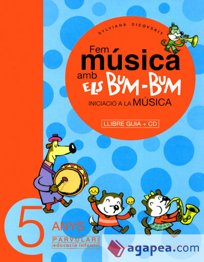 Fem música amb els Bum-Bum. Educació Infantil. Parvulari 5 anys. Mestre