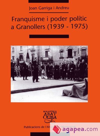 Franquisme i poder polític a Granollers (1939-1975)