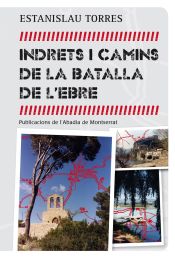 Portada de Indrets i camins de la batalla de l'Ebre