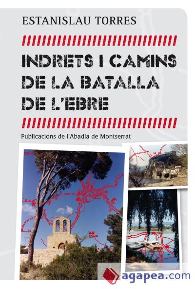 Indrets i camins de la batalla de l'Ebre