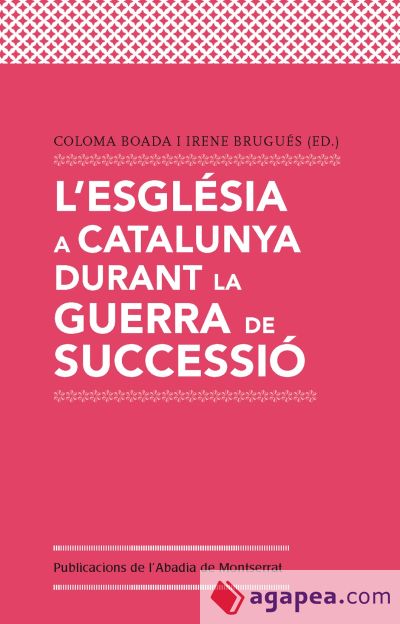 L'Església a Catalunya durant la Guerra de Successió