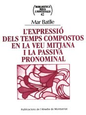 Portada de L'expressió dels temps compostos en la veu mitjana i la passiva pronominal