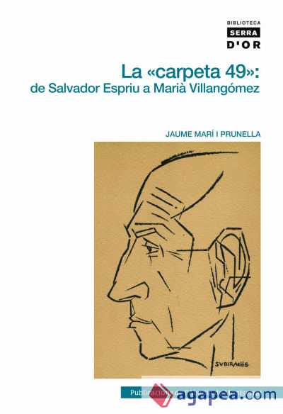 La ""carpeta 49"": de Salvador Espriu a Marià Villangómez