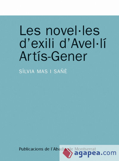 Les novel·les d'exili d'Avel·lí Artís-Gener