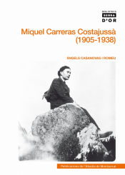 Portada de Miquel Carreras Costajussà (1905-1938)