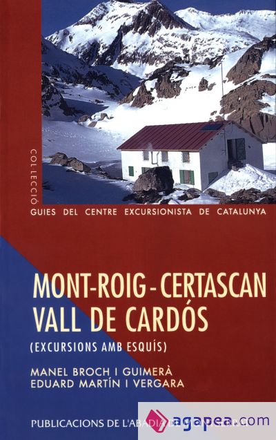 Mont-roig – Certascan – Vall de Cardós. Excursions amb esquís