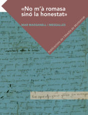 Portada de No m'à romasa sinó la honestat