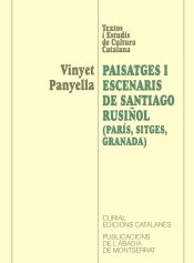 Portada de Paisatges i escenaris de Santiago Rusiñol (París, Sitges, Granada)