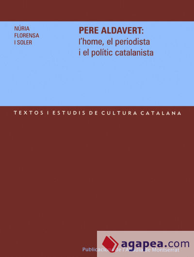 Pere Aldavert: l'home, el periodista i el polític catalanista