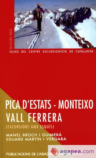Pica dEstats  Monteixo  Vall Ferrera. Excursions amb esqu&iacute;s
