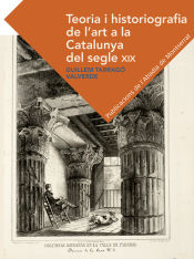 Portada de Teoria i historiografia de l'art a la Catalunya del segle XIX
