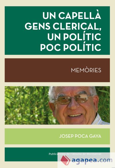 Un capellà gens clerical, un polític poc polític