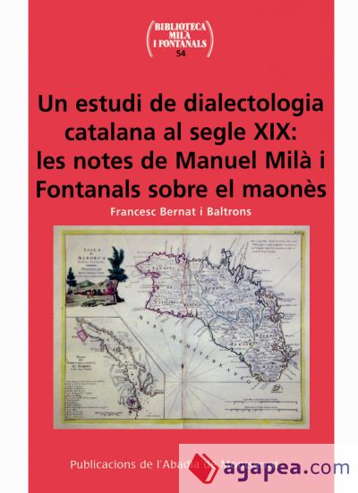 Un estudi de dialectologia catalana al segle XIX: les notes de Manuel Milà i Fontanals sobre el maonès