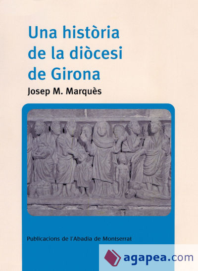 Una història de la diòcesi de Girona