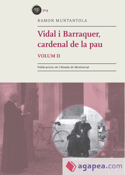 Vidal i Barraquer, Cardenal de la pau. Vol. 2