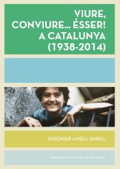 Portada de Viure, conviure... ésser! a Catalunya (1938-2014)