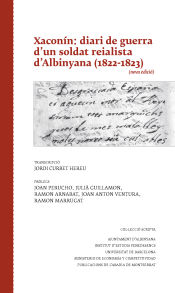 Portada de XACONÍN: DIARI DE GUERRA D UN SOLDAT REIALISTA D ALBINYANA (1822- 1823)