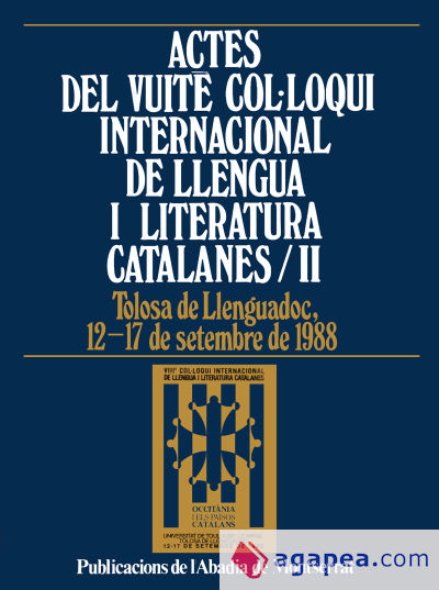 Actes del Vuitè Col·loqui Internacional de Llengua i Literatura Catalanes, vol. II. Tolosa de Llenguadoc, 1988