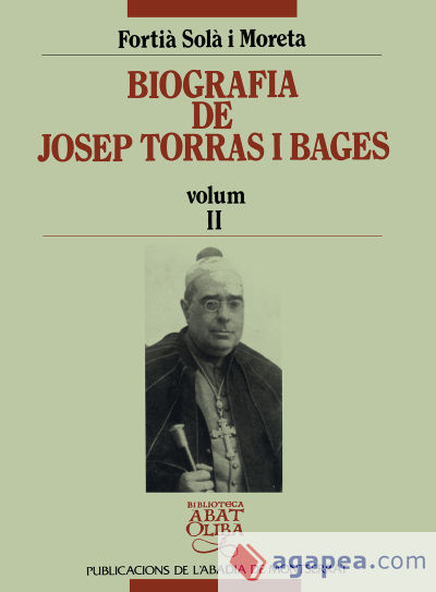 Biografia de Josep Torras i Bages, vol. II