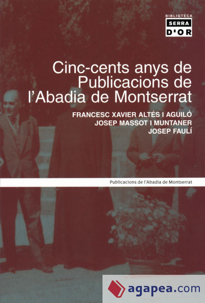 Cinc-cents anys de Publicacions de l'Abadia de Montserrat