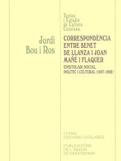 Portada de Correspondència entre Benet de Llanza i Joan Mañé i Flaquer. Epistolari social, polític i cultural (1847-1862)