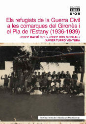 Portada de Els refugiats de la Guerra Civil a les comarques del Gironès i el Pla de l'Estany (1936-1939)