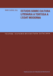 Portada de Estudis sobre cultura literària a Tortosa a l'Edat Moderna