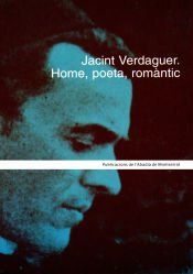 Portada de Jacint Verdaguer. Home, poeta, romàntic