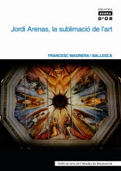 Portada de Jordi arenas, la sublimació de l’art